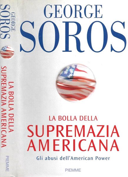 La bolla della supremazia americana Gli abusi dell'American Power