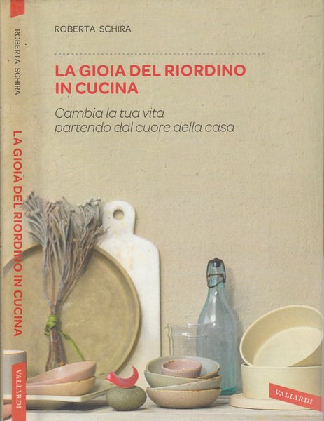 La gioia del riordino in cucina