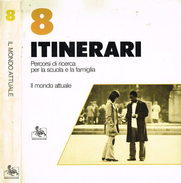 Itinerari. Percorsi di ricerca per la scuola e la famiglia