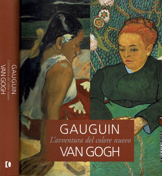 Gauguin - Van Gogh. L'avventura del colore nuovo