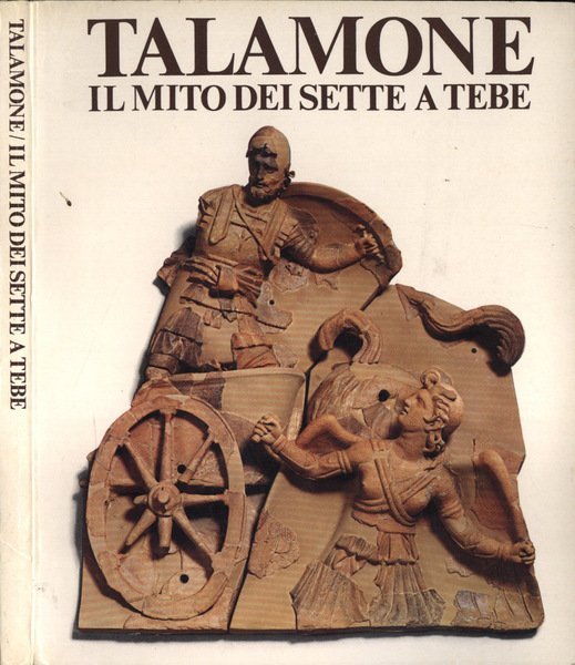 Talamone. Il mito dei sette a Tebe