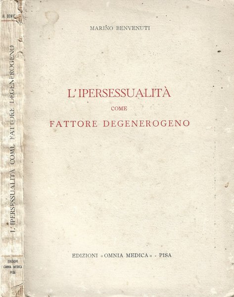 L'Ipersessualità come fattore degenerogeno
