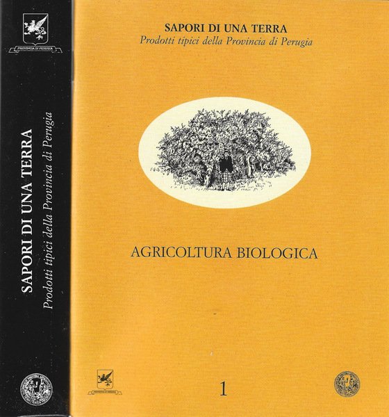 Sapori di una terra Prodotti tipici della Provincia di Perugia