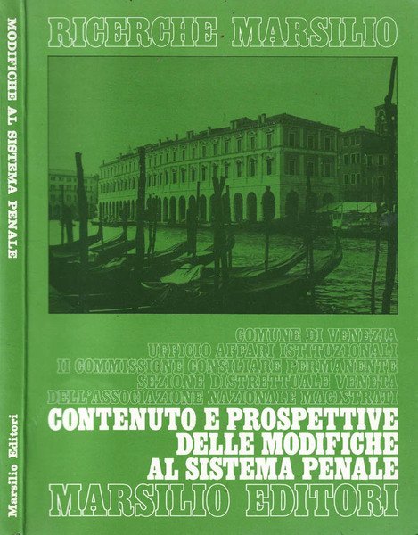 Contenuto e prospettive delle modifiche al sistema penale