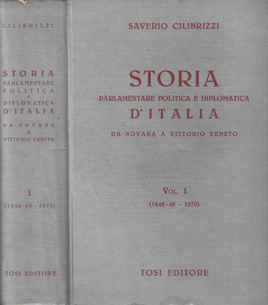 Storia parlamentare politica e diplomatica d'Italia Da Novara a Vittorio Veneto