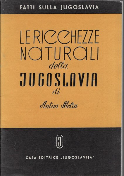 Le ricchezze naturali della Jugoslavia