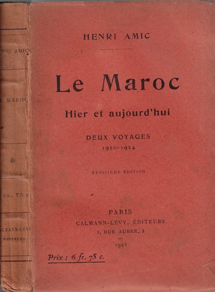 Le Maroc hier et aujourd'hui Deux voyages 1920-1924