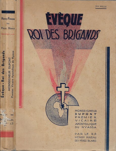 Eveque roi des brigands Monseigneur Dupont premier vicaire apostoloque du …