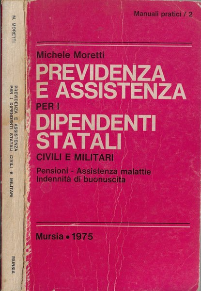 Previdenza e assistenza per i dipendenti statali civili e militari …