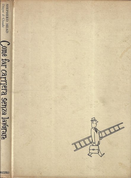 Come far carriera senza lavorare