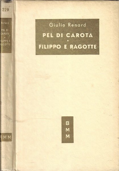 Pel di carota, Filippo e Ragotte