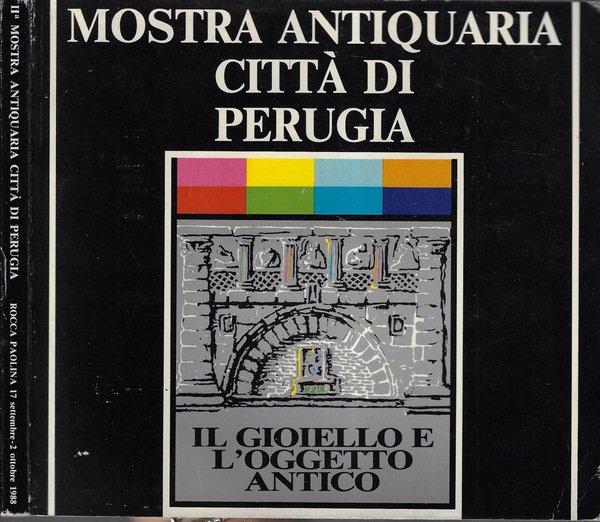 II Mostra antiquaria città di Perugia 1988 Rocca Paolina 17 …
