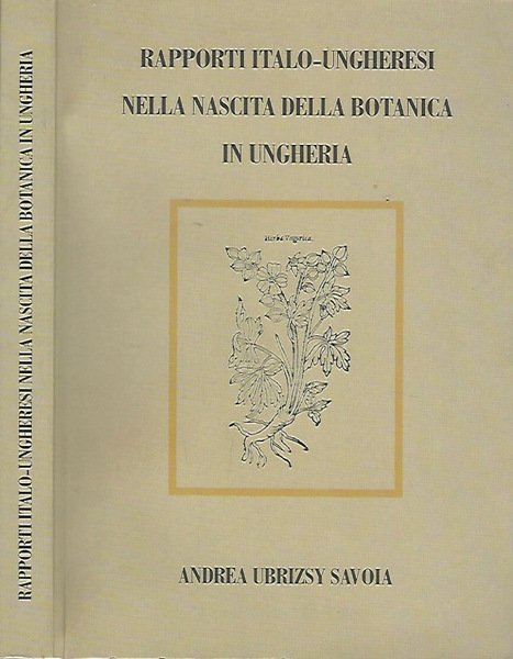 Rapporti italo-ungheresi nella nascita della botanica in Ungheria