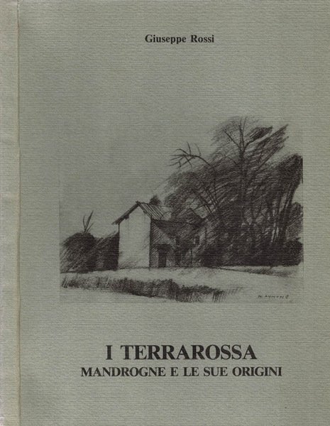 I Terrarossa . Mandrogne e le sue origini