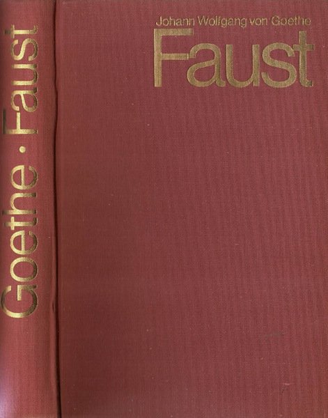 Faust. Der Tragodie Erster und Zweiter Teil