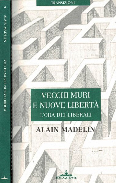 Vecchi muri e nuove libertà
