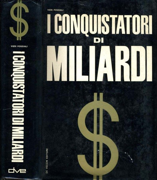 I Conquistatori Di Miliardi