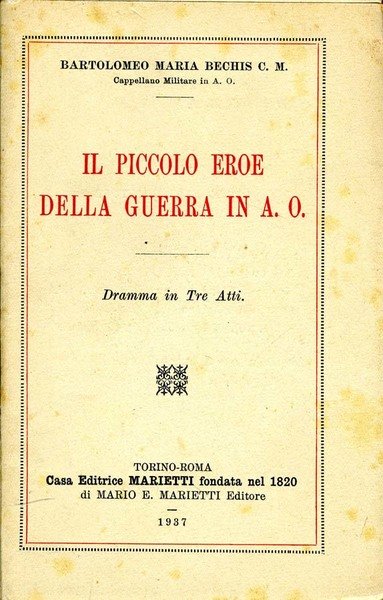 Il Piccolo Eroe Della Guerra In A. O.