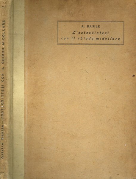 L'osteosintesi con il chiodo midollare