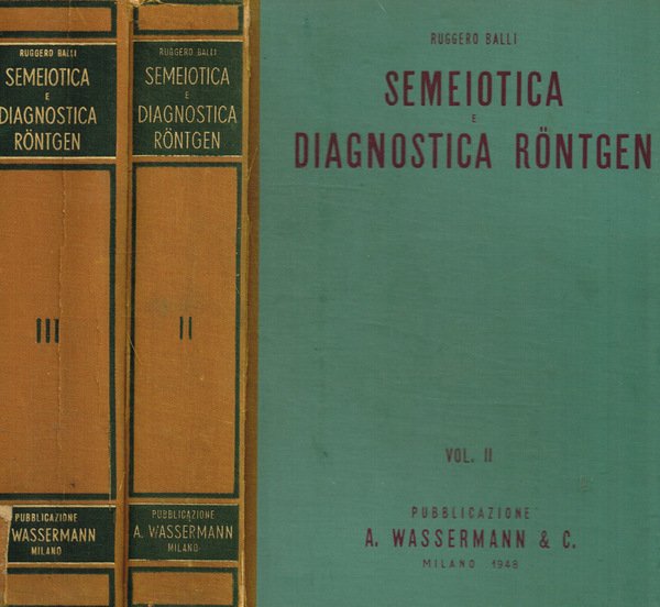 Semiotica e diagnostica Rontgen vol.II, III