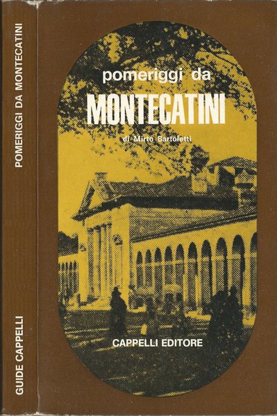 Pomeriggi da Montecatini
