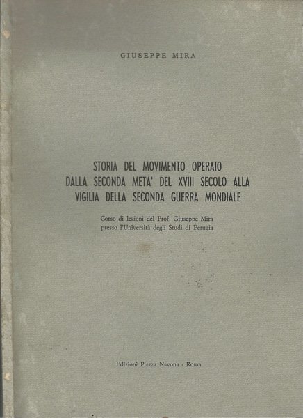 Storia del Movimento Operaio dalla seconda metà del XVIII secolo …