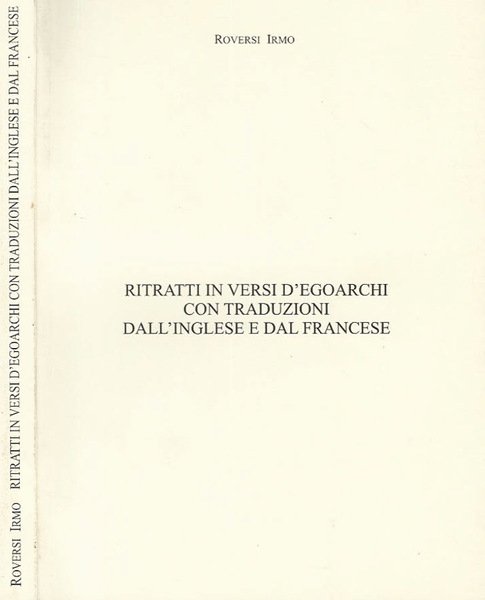 Ritratti in versi d'egoarchi con traduzioni dall'inglese al francese