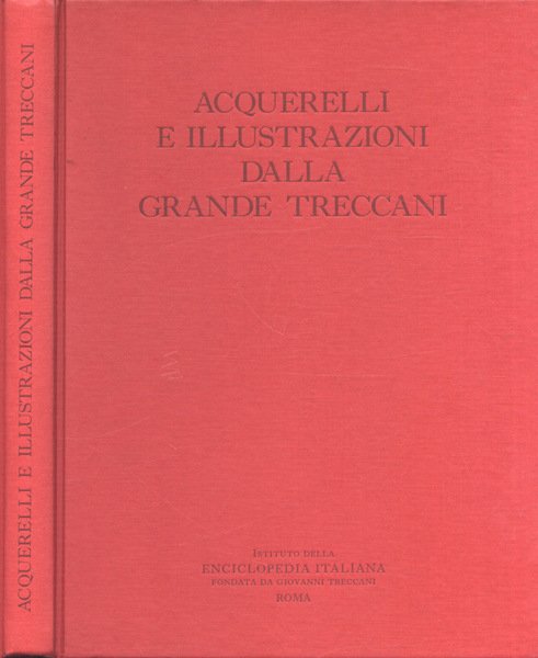 Acquerelli e illustrazioni della Grande Treccani
