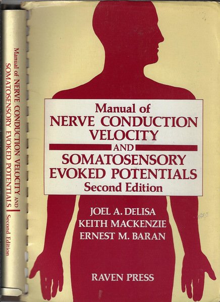 Manual of nerve conduction velocity and somatosensory evoked potentials
