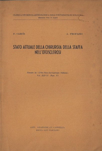 Stato attuale della chirurgia della staffa nell'otosclerosi