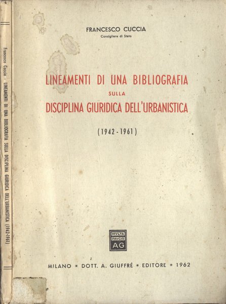 Lineamenti di una bibliografia sulla disciplina giuridica dell' urbanistica