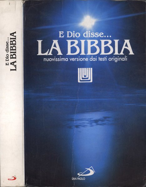 E Dio disse
 La Bibbia