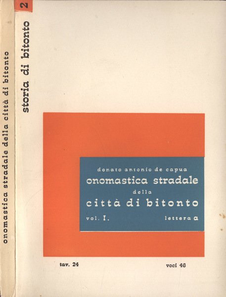 Onomastica stradale della città di Bitonto Vol. I lettera A
