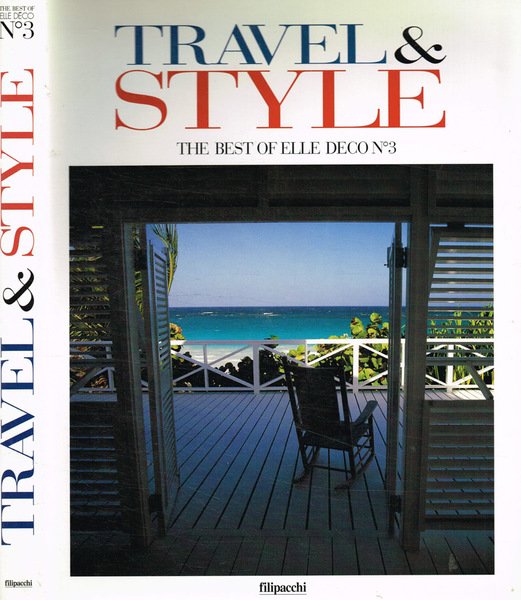 Travel & Style. Le Style Elle Deco Voyage