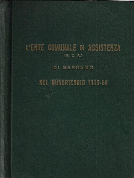 L'Ente Comunale Di Assistenza (E. C. A.) di Bergamo