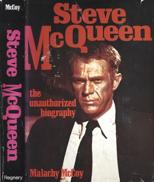 Steve McQueen The unauthorized biography