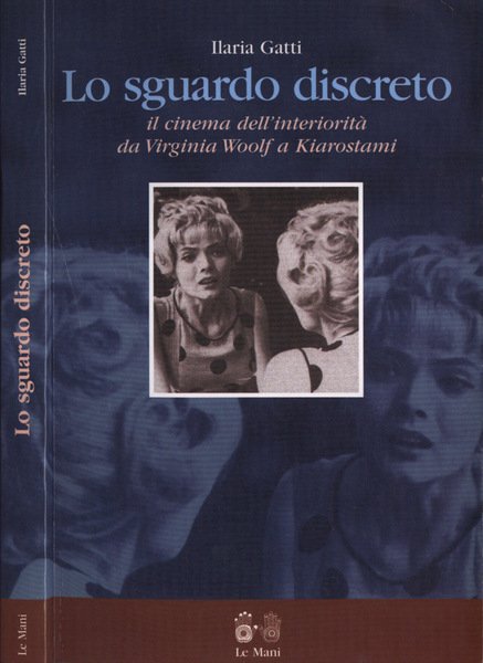 Lo sguardo discreto Il cinema dell' ineriorità da Virginia Woolf …