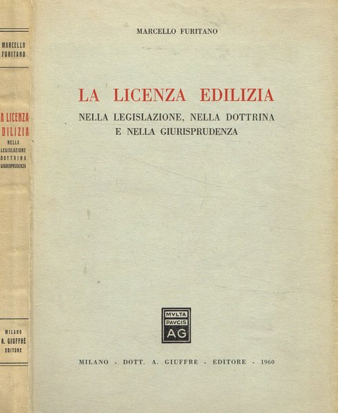 La licenza edilizia nella legislazione, nella dottrina e nella giurisprudenza