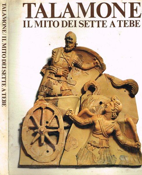 Talamone. Il mito dei sette a tebe