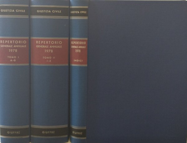 Giustizia Civile. Repertorio generale annuale di legislazione bibliografia giurisprudenza