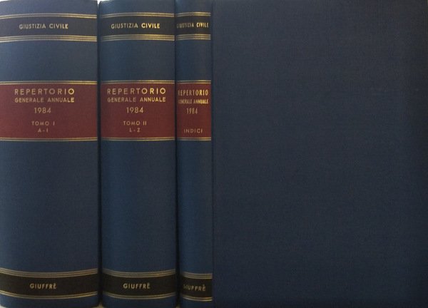 Giustizia Civile. Repertorio generale annuale di legislazione bibliografia giurisprudenza