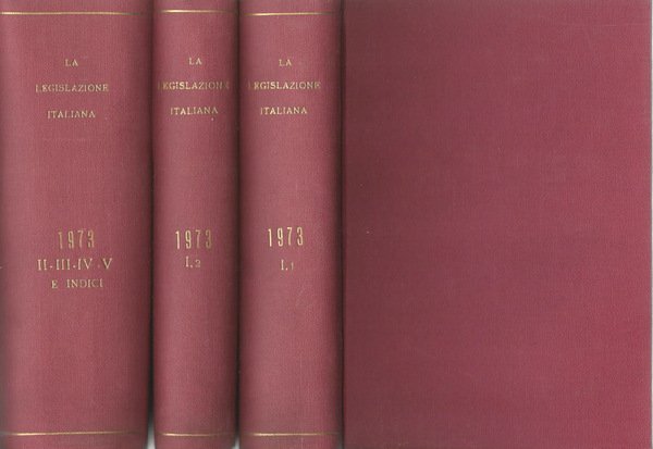 La legislazione italiana. Anno 1973