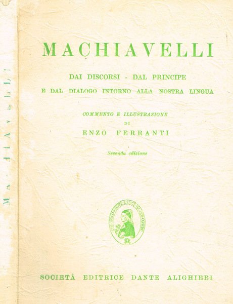 Dai discordi, dal Principe e dal Dialogo intorno alla nostra …