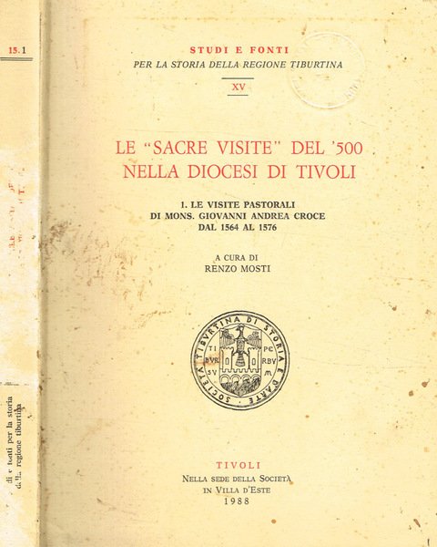 Le sacre visite del '500 nella diocesi di Tivoli Le …