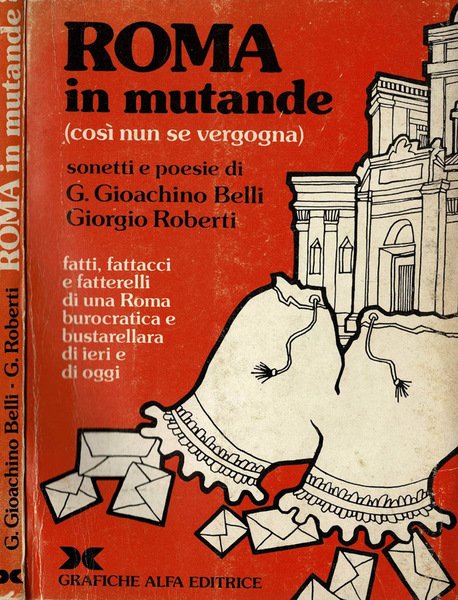 Roma in mutande " Così nun se vergogna "