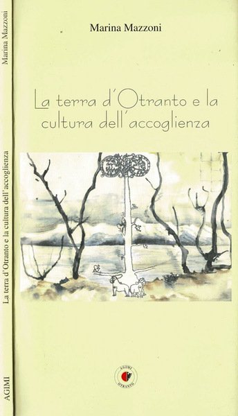 La terra d'Otranto e la cultura dell'accoglienza
