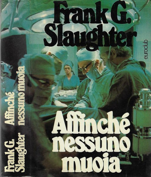 Affinché nessuno muoia