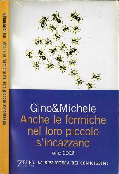 Anche le formiche nel loro piccolo s'incazzano