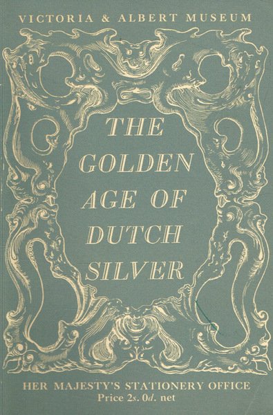 The golden age of dutch silver