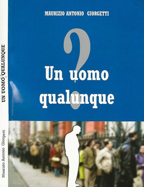 Un uomo qualunque?